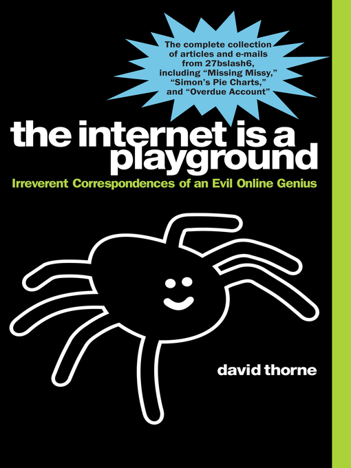 Title details for The Internet is a Playground by David Thorne - Wait list